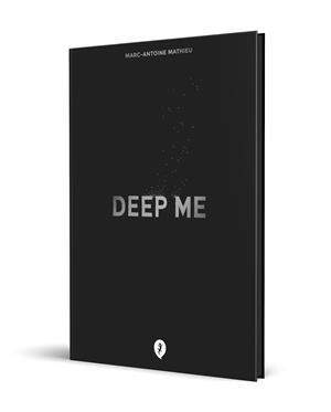 DEEP ME | 9788419409126 | MATHIEU, MARC-ANTOINE | Llibreria L'Odissea - Libreria Online de Vilafranca del Penedès - Comprar libros