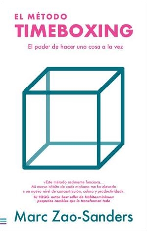 EL MÉTODO TIMEBOXING | 9788492917280 | ZAO-SANDERS, MARC | Llibreria L'Odissea - Libreria Online de Vilafranca del Penedès - Comprar libros