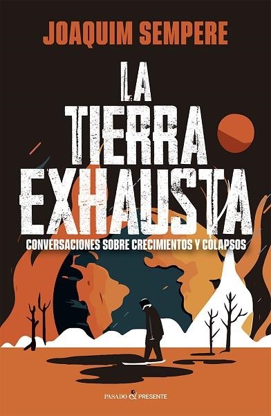 LA TIERRA EXHAUSTA | 9788412791563 | SEMPERE I CARRERAS, JOAQUIM | Llibreria Online de Vilafranca del Penedès | Comprar llibres en català