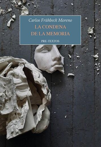 LA CONDENA DE LA MEMORIA | 9788419633934 | FRÜHBECK, CARLOS | Llibreria L'Odissea - Libreria Online de Vilafranca del Penedès - Comprar libros