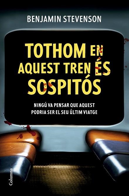 TOTHOM EN AQUEST TREN ÉS SOSPITÓS | 9788466432320 | STEVENSON, BENJAMIN | Llibreria L'Odissea - Libreria Online de Vilafranca del Penedès - Comprar libros