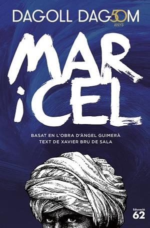 MAR I CEL ( 50 ANYS ) | 9788415954965 | DAGOLL DAGOM, S. A. | Llibreria L'Odissea - Libreria Online de Vilafranca del Penedès - Comprar libros