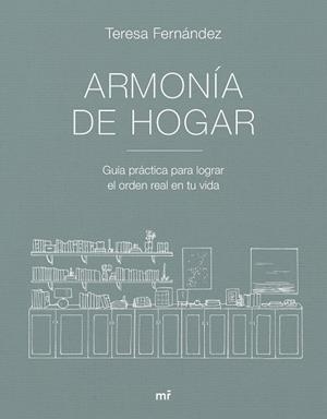 ARMONÍA DE HOGAR | 9788427053007 | FERNÁNDEZ @ARMONIADEHOGAR, TERESA | Llibreria Online de Vilafranca del Penedès | Comprar llibres en català