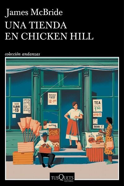 UNA TIENDA EN CHICKEN HILL | 9788411075008 | MCBRIDE, JAMES | Llibreria L'Odissea - Libreria Online de Vilafranca del Penedès - Comprar libros