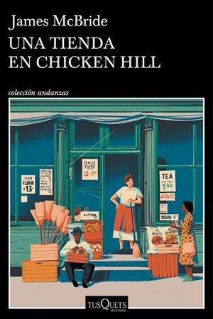 UNA TIENDA EN CHICKEN HILL | 9788411075008 | MCBRIDE, JAMES | Llibreria L'Odissea - Libreria Online de Vilafranca del Penedès - Comprar libros