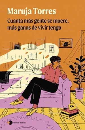 CUANTA MÁS GENTE SE MUERE MÁS GANAS DE VIVIR TENGO | 9788419812735 | TORRES, MARUJA | Llibreria L'Odissea - Libreria Online de Vilafranca del Penedès - Comprar libros
