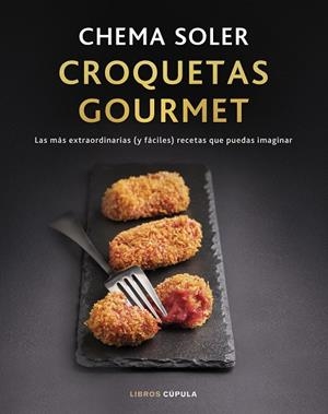 CROQUETAS GOURMET ( EDICIÓN TAPA BLANDA ) | 9788448041816 | SOLER, CHEMA | Llibreria L'Odissea - Libreria Online de Vilafranca del Penedès - Comprar libros