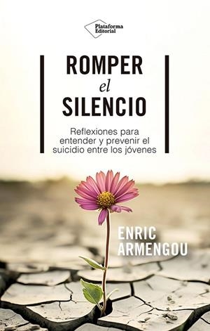 ROMPER EL SILENCIO | 9788410243330 | ARMENGOU, ENRIC | Llibreria L'Odissea - Libreria Online de Vilafranca del Penedès - Comprar libros