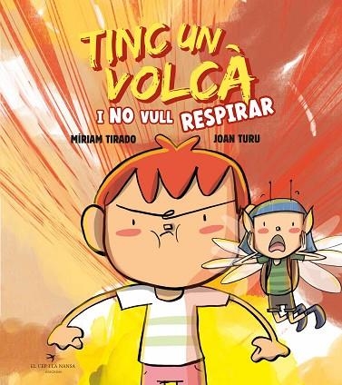 TINC UN VOLCÀ I NO VULL RESPIRAR ( TAPA DURA ) | 9788419747464 | TIRADO, MÍRIAM/TURU, JOAN | Llibreria L'Odissea - Libreria Online de Vilafranca del Penedès - Comprar libros