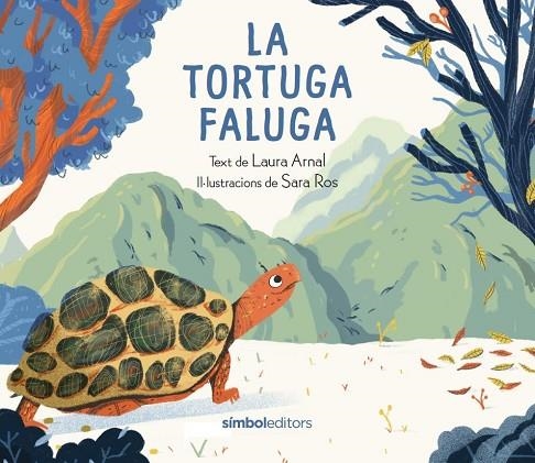 LA TORTUGA FALUGA | 9788418696428 | ARNAL, LAURA | Llibreria L'Odissea - Libreria Online de Vilafranca del Penedès - Comprar libros