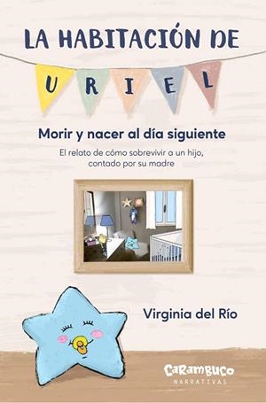 LA HABITACIÓN DE URIEL MORIR Y NACER AL DÍA SIGUIENTE | 9788410252028 | DEL RÍO, VIRGINIA | Llibreria Online de Vilafranca del Penedès | Comprar llibres en català
