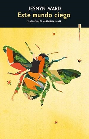 ESTE MUNDO CIEGO | 9788410249295 | WARD, JESMYN | Llibreria L'Odissea - Libreria Online de Vilafranca del Penedès - Comprar libros