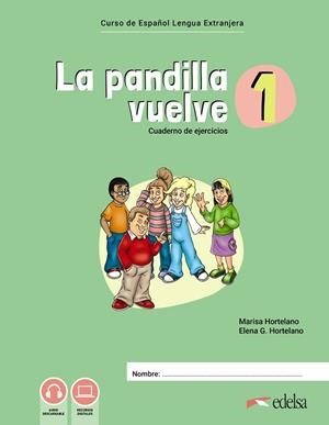 LA PANDILLA VUELVE 1 CUADERNO DE EJERCICIOS | 9788490818657 | HORTELANO ORTEGA, MARÍA LUISA/GONZÁLEZ HORTELANO, ELENA | Llibreria L'Odissea - Libreria Online de Vilafranca del Penedès - Comprar libros