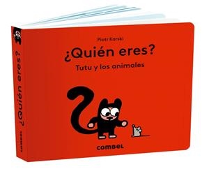 QUIÉN ERES ? TUTU Y LOS ANIMALES | 9788411582087 | KARSKI, PIOTR | Llibreria L'Odissea - Libreria Online de Vilafranca del Penedès - Comprar libros