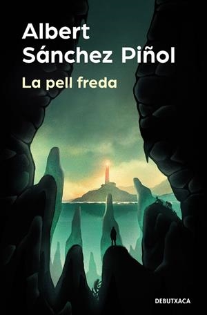 LA PELL FREDA | 9788418196980 | SÁNCHEZ PIÑOL, ALBERT | Llibreria L'Odissea - Libreria Online de Vilafranca del Penedès - Comprar libros