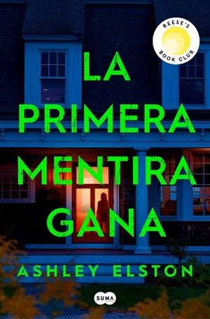 LA PRIMERA MENTIRA GANA | 9788491297222 | ELSTON, ASHLEY | Llibreria Online de Vilafranca del Penedès | Comprar llibres en català
