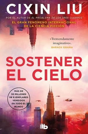 SOSTENER EL CIELO | 9788413149325 | LIU, CIXIN | Llibreria L'Odissea - Libreria Online de Vilafranca del Penedès - Comprar libros