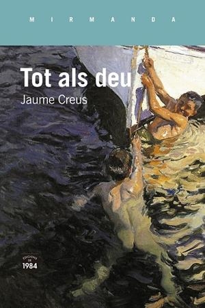 TOT ALS DEU | 9788418858826 | CREUS, JAUME | Llibreria L'Odissea - Libreria Online de Vilafranca del Penedès - Comprar libros