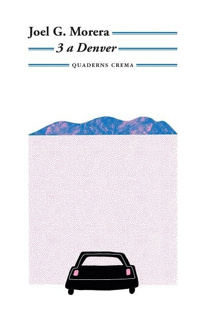 3 A DENVER | 9788477276906 | G. MORERA, JOEL | Llibreria L'Odissea - Libreria Online de Vilafranca del Penedès - Comprar libros