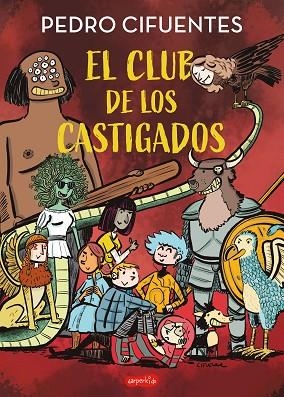 EL CLUB DE LOS CASTIGADOS | 9788419802460 | CIFUENTES, PEDRO | Llibreria L'Odissea - Libreria Online de Vilafranca del Penedès - Comprar libros