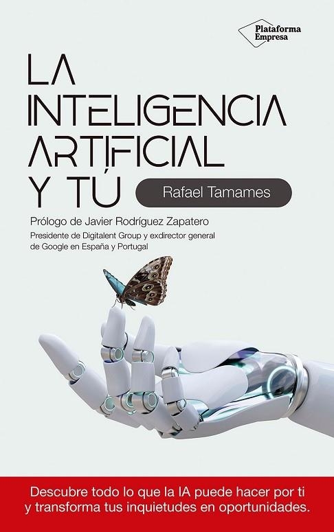 LA INTELIGENCIA ARTIFICIAL Y TÚ | 9788410243354 | TAMAMES, RAFAEL | Llibreria L'Odissea - Libreria Online de Vilafranca del Penedès - Comprar libros
