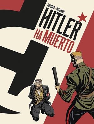 HITLER HA MUERTO | 9788467971705 | BRISARD/PAGLIARO | Llibreria Online de Vilafranca del Penedès | Comprar llibres en català