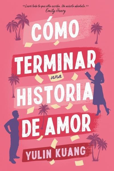 CÓMO TERMINAR UNA HISTORIA DE AMOR | 9788419131799 | KUANG, YULIN | Llibreria L'Odissea - Libreria Online de Vilafranca del Penedès - Comprar libros