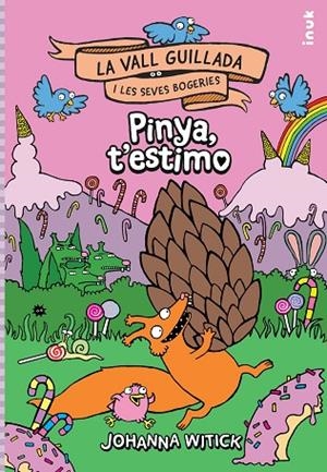 LA VALL GUILLADA I LES SEVES BOGERIES 2 PINYA T'ESTIMO | 9788419968258 | WITICK, JOHANNA | Llibreria L'Odissea - Libreria Online de Vilafranca del Penedès - Comprar libros