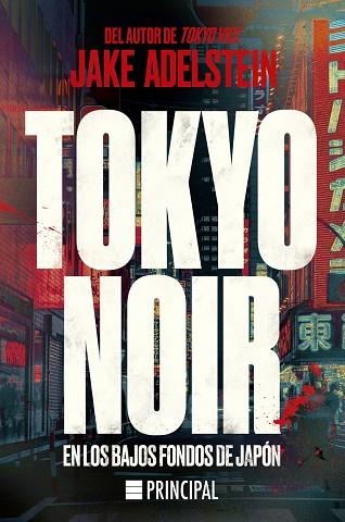 TOKYO NOIR | 9788418216886 | ADELSTEIN, JAKE | Llibreria L'Odissea - Libreria Online de Vilafranca del Penedès - Comprar libros