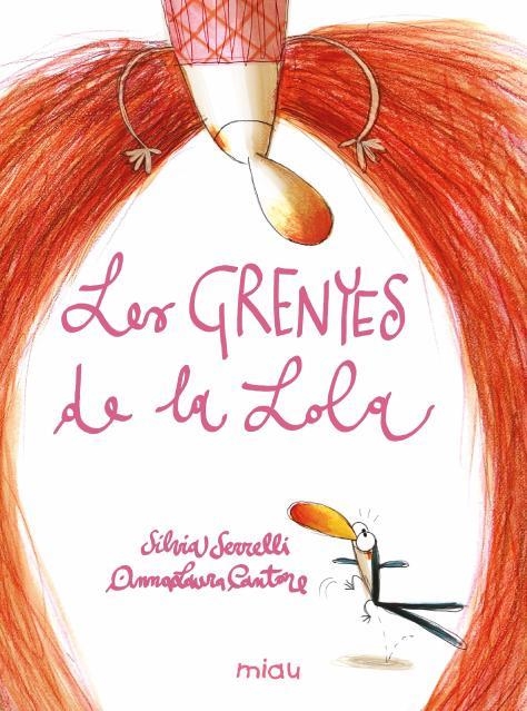 LES GRENYES DE LA LOLA | 9788410208148 | SERRELI, SILVIA/CANTONE, ANNA LAURA | Llibreria L'Odissea - Libreria Online de Vilafranca del Penedès - Comprar libros