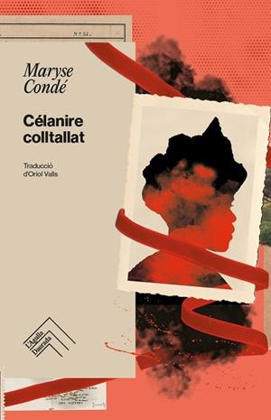 CÉLANIRE COLLTALLAT | 9788419515186 | CONDÉ, MARYSE | Llibreria L'Odissea - Libreria Online de Vilafranca del Penedès - Comprar libros