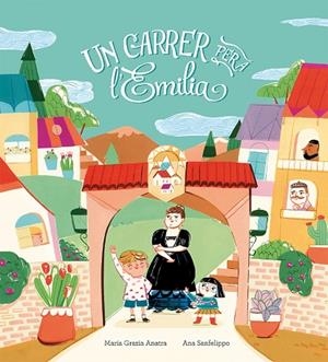 UN CARRER PER A L'EMILIA | 9788410406063 | GRAZIA ANATRA, MARIA/SANFELIPPO, ANNA | Llibreria Online de Vilafranca del Penedès | Comprar llibres en català