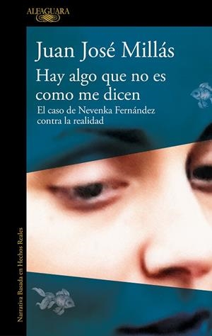 HAY ALGO QUE NO ES COMO ME DICEN | 9788410299160 | MILLÁS, JUAN JOSÉ | Llibreria L'Odissea - Libreria Online de Vilafranca del Penedès - Comprar libros