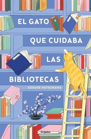 EL GATO QUE CUIDABA LAS BIBLIOTECAS | 9788425367755 | NATSUKAWA, SOSUKE | Llibreria L'Odissea - Libreria Online de Vilafranca del Penedès - Comprar libros