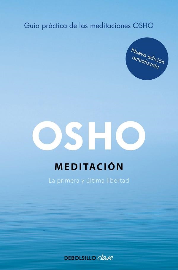 MEDITACIÓN ( EDICIÓN AMPLIADA CON MÁS DE 80 MEDITACIONES OSHO ) | 9788466372466 | OSHO | Llibreria L'Odissea - Libreria Online de Vilafranca del Penedès - Comprar libros