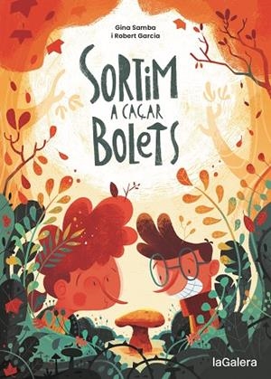 SORTIM A CAÇAR BOLETS | 9788424675097 | SAMBA, GINA/GARCIA, ROBERT | Llibreria L'Odissea - Libreria Online de Vilafranca del Penedès - Comprar libros
