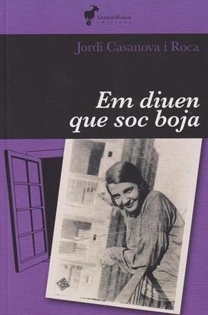 EM DIUEN QUE SOC BOJA | 9788412853612 | CASANOVA I ROCA, JORDI | Llibreria L'Odissea - Libreria Online de Vilafranca del Penedès - Comprar libros