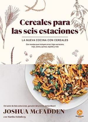 CEREALES PARA LAS SEIS ESTACIONES | 9788415887959 | MCFADDEN, JOSHUA/HOLMBERG, MARTHA | Llibreria L'Odissea - Libreria Online de Vilafranca del Penedès - Comprar libros