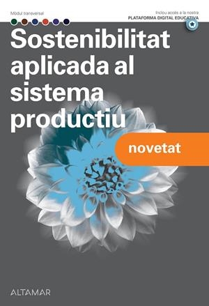 SOSTENIBILITAT APLICADA AL SISTEMA PRODUCTIU | 9788419780270 | ALTAMAR | Llibreria L'Odissea - Libreria Online de Vilafranca del Penedès - Comprar libros