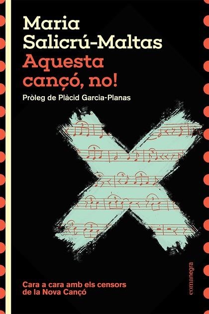 AQUESTA CANÇÓ, NO! | 9788410161177 | SALICRÚ-MALTAS, MARIA | Llibreria L'Odissea - Libreria Online de Vilafranca del Penedès - Comprar libros