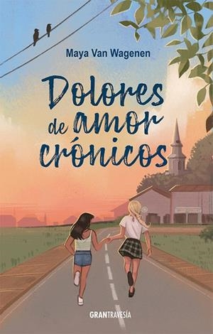 DOLORES DE AMOR CRÓNICOS | 9788412794427 | VAN WAGENEN, MAYA | Llibreria L'Odissea - Libreria Online de Vilafranca del Penedès - Comprar libros