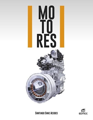 MOTORES | 9788413218717 | SANZ ACEBES, SANTIAGO | Llibreria L'Odissea - Libreria Online de Vilafranca del Penedès - Comprar libros