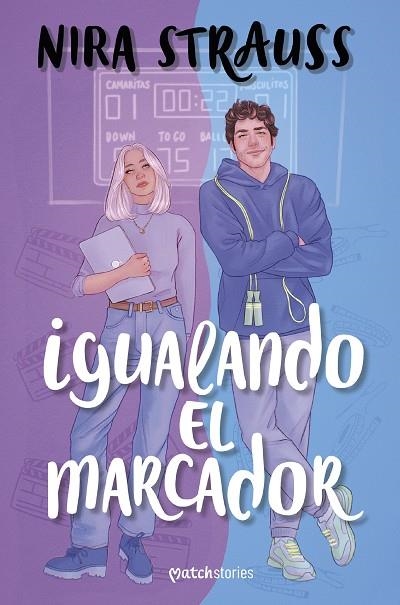 IGUALANDO EL MARCADOR | 9788408291022 | STRAUSS, NIRA | Llibreria L'Odissea - Libreria Online de Vilafranca del Penedès - Comprar libros