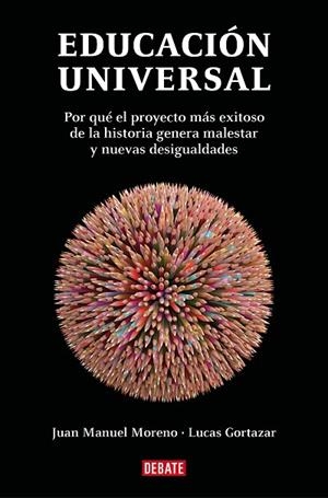 EDUCACIÓN UNIVERSAL | 9788419642929 | GORTAZAR DE LA RICA, LUCAS/MORENO OLMEDILLA, JUAN MANUEL | Llibreria L'Odissea - Libreria Online de Vilafranca del Penedès - Comprar libros