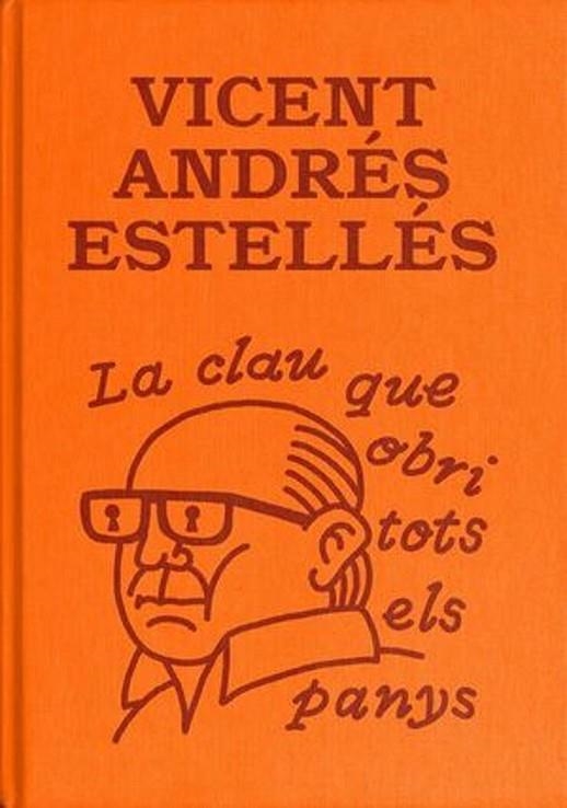 LA CLAU QUE OBRI TOTS ELS PANYS | 9788412499780 | ANDRÉS ESTELLÉS, VICENT | Llibreria L'Odissea - Libreria Online de Vilafranca del Penedès - Comprar libros