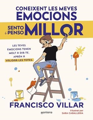 CONEIXENT LES MEVES EMOCIONS SENTO I PENSO MILLOR | 9788410050785 | VILLAR, FRANCISCO | Llibreria L'Odissea - Libreria Online de Vilafranca del Penedès - Comprar libros