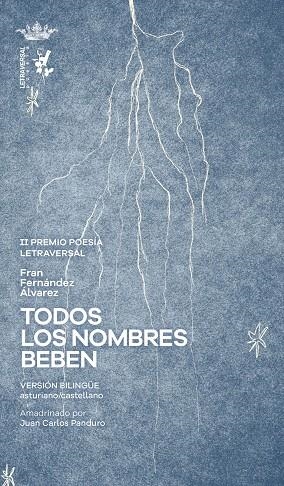 TODOS LOS NOMBRES BEBEN | 9788412827521 | FERNÁNDEZ ÁLVAREZ, FRAN | Llibreria L'Odissea - Libreria Online de Vilafranca del Penedès - Comprar libros