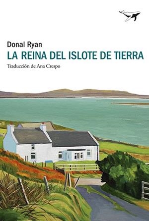 LA REINA DEL ISLOTE DE TIERRA | 9788412872217 | RYAN, DONAL | Llibreria L'Odissea - Libreria Online de Vilafranca del Penedès - Comprar libros