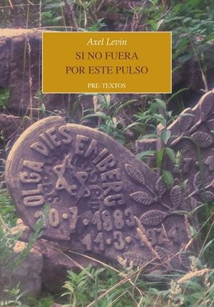 SI NO FUERA POR ESTE PULSO | 9788410309159 | LEVIN, AXEL | Llibreria L'Odissea - Libreria Online de Vilafranca del Penedès - Comprar libros