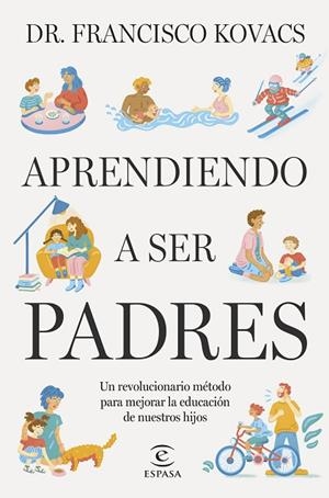 APRENDIENDO A SER PADRES | 9788467074147 | KOVACS, DR. FRANCISCO | Llibreria L'Odissea - Libreria Online de Vilafranca del Penedès - Comprar libros